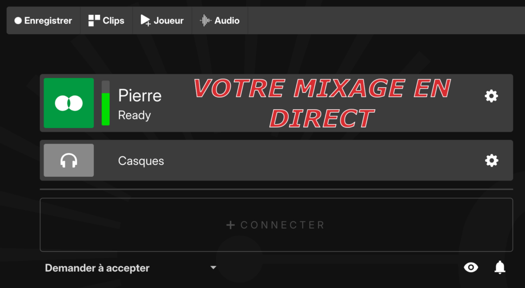 Mixage en direct Mixage en direct