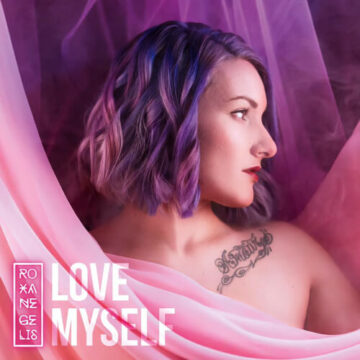 Roxane Gelis - Love Myself